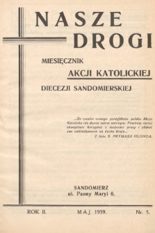 Nasze Drogi : miesięcznik Akcji Katolickiej Diecezji Sandomierskiej. 1939, nr 5