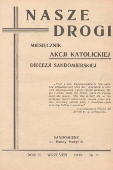 Nasze Drogi : miesięcznik Akcji Katolickiej Diecezji Sandomierskiej. 1939, nr 9