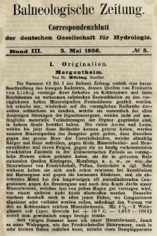 Balneologische Zeitung : Correspondenzblatt der deutschen Gesellschaft für Hydrologie. Bd. 3, 1856, nr 5