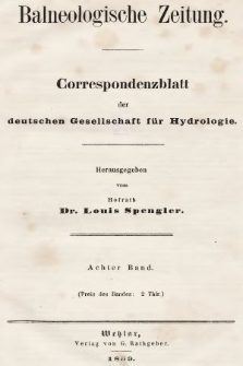 Balneologische Zeitung : Correspondenzblatt der deutschen Gesellschaft für Hydrologie. Bd. 8, 1859, Register zur Balneologischen Zeitung