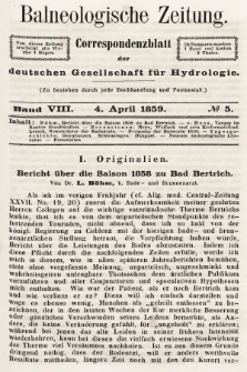 Balneologische Zeitung : Correspondenzblatt der deutschen Gesellschaft für Hydrologie. Bd. 8, 1859, nr 5