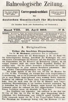 Balneologische Zeitung : Correspondenzblatt der deutschen Gesellschaft für Hydrologie. Bd. 8, 1859, nr 8