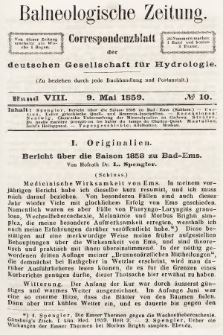 Balneologische Zeitung : Correspondenzblatt der deutschen Gesellschaft für Hydrologie. Bd. 8, 1859, nr 10