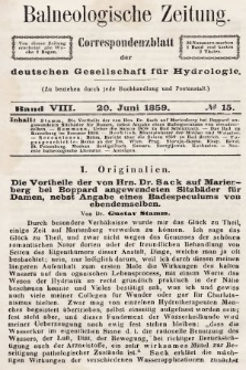 Balneologische Zeitung : Correspondenzblatt der deutschen Gesellschaft für Hydrologie. Bd. 8, 1859, nr 15
