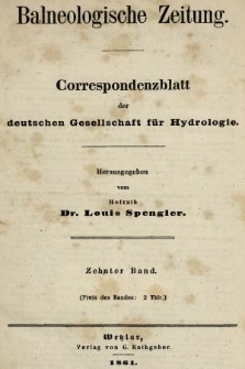Balneologische Zeitung : Correspondenzblatt der deutschen Gesellschaft für Hydrologie. Bd. 10, 1860-1861, Register zur Balneologischen Zeitung