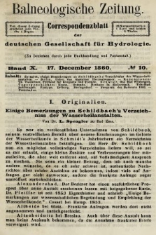 Balneologische Zeitung : Correspondenzblatt der deutschen Gesellschaft für Hydrologie. Bd. 10, 1860, nr 10