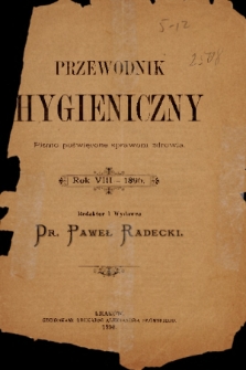 Przewodnik Higjeniczny : pismo poświęcone sprawom zdrowia. 1896, nr 1