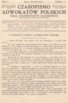 Czasopismo Adwokatów Polskich : Dział Województw Zachodnich : organ Związku Adwokatów Polskich. 1931, nr 3 i 4