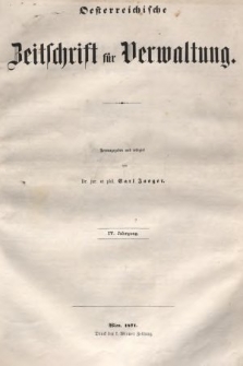 Oesterreichische Zeitschrift für Verwaltung. Jg. 4, 1871, nr 1