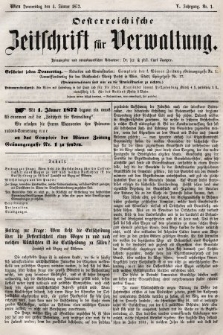 Oesterreichische Zeitschrift für Verwaltung. Jg. 5, 1872, nr 1