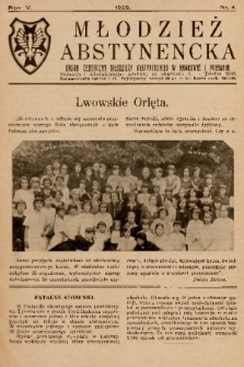 Młodzież Abstynencka : organ centralny młodzieży abstynenckiej w Krakowie i Poznaniu. 1929, nr 4