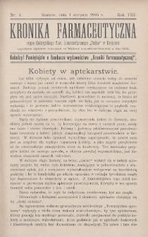 Kronika Farmaceutyczna : organ Galicyjskiego Towarzystwa Farmaceutycznego "Unitas" w Krakowie. 1905, nr 8