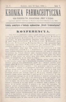 Kronika Farmaceutyczna : organ Galicyjskiego Towarzystwa Farmaceutycznego „Unitas” w Krakowie. 1902, nr 7