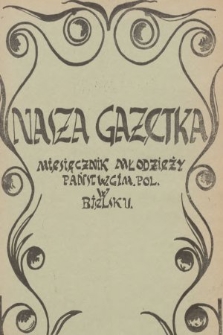 Nasza Gazetka : miesięcznik młodzieży Państw. Gimnazjum Polskiego w Bielsku. R. 2, 1931, nr 3