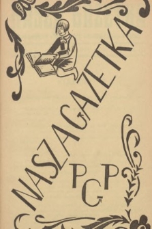 Nasza Gazetka : pismo perjodyczne młodzieży Państw. Gimnazjum Polskiego w Bielsku. R. 3, 1932, nr 5
