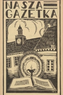 Nasza Gazetka : pismo perjodyczne młodzieży Państw. Gimnazjum Polskiego w Bielsku. R. 3, 1932, nr 6