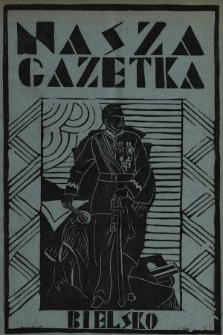 Nasza Gazetka : miesięcznik młodzieży Państwowego Gimnazjum Polskiego w Bielsku. R. 6, 1934, nr 14