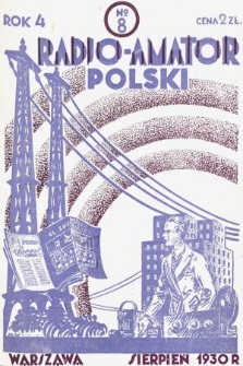 Radjo-Amator Polski : miesięcznik popularno-techniczny. 1930, nr 8