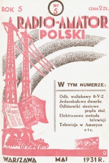 Radjo-Amator Polski : miesięcznik popularno-techniczny. 1931, nr 5