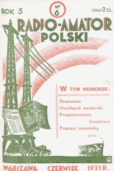 Radjo-Amator Polski : miesięcznik popularno-techniczny. 1931, nr 6