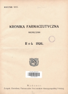 Kronika Farmaceutyczna : organ oficjalny Związku Zawodowego Farmaceutów Pracowników w Rzeczypospolitej Polskiej. 1926, Spis rzeczy
