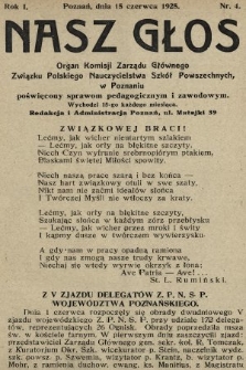 Nasz Głos : organ Komisji Zarządu Głównego Związku Polskiego Nauczycielstwa Szkół Powszechnych [w Poznaniu], poświęcony sprawom pedagogicznym i zawodowym. R. 1, 1925, nr 4