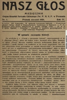 Nasz Głos : organ Komisji Zarządu Głównego [Związku Polskiego Nauczycielstwa Szkół Powszechnych] w Poznaniu : miesięcznik. R. 4, 1928, nr 1