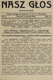 Nasz Głos : organ Okręgu Związku [Polskiego Nauczycielstwa Szkół Powszechnych] w Poznaniu : miesięcznik. R. 6, 1930, nr 4