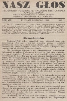 Nasz Głos : czasopismo poświęcone sprawom szkolnictwa powszechnego : organ Poznańskiego Zarządu Okręgu Związku Nauczycielstwa Polskiego. R. 8, 1932, nr 9