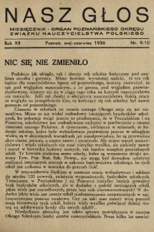 Nasz Głos : miesięcznik - organ Poznańskiego Okręgu Związku Nauczycielstwa Polskiego. R. 12, 1936, nr 9-10