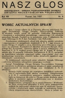 Nasz Głos : miesięcznik - organ Poznańskiego Okręgu Związku Nauczycielstwa Polskiego. R. 13, 1937, nr 6