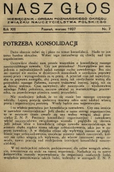 Nasz Głos : miesięcznik - organ Poznańskiego Okręgu Związku Nauczycielstwa Polskiego. 1937, nr 7