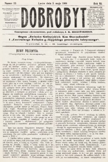 Dobrobyt : czasopismo ekonomiczne : organ Związku Galicyjskich Kas Oszczędności i Centralnego Związku galicyjskiego przemysłu fabrycznego. 1904, nr 13