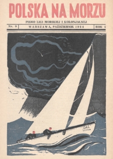 Polska na Morzu : pismo Ligi Morskiej i Kolonjalnej. 1934, nr 9
