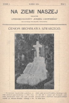 Na Ziemi Naszej : dodatek literacko-naukowy „Kurjera Lwowskiego”. 1909, nr 5