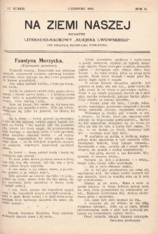Na Ziemi Naszej : dodatek literacko-naukowy „Kurjera Lwowskiego”. 1910, nr 12