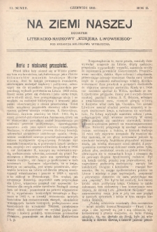 Na Ziemi Naszej : dodatek literacko-naukowy „Kurjera Lwowskiego”. 1910, nr 13