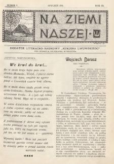 Na Ziemi Naszej : dodatek literacko-naukowy „Kurjera Lwowskiego”. 1911, nr 1