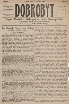 Dobrobyt : organ Związku Galicyjskich Kas Oszczędności. 1903, nr 1