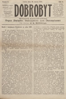 Dobrobyt : dwutygodnik ekonomiczno-społeczny. 1903, nr 6