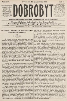 Dobrobyt : czasopismo ekonomiczne : organ Centralnego Związku galicyjskiego przemysłu fabrycznego i Związku Galicyjskich Kas Oszczędności. 1903, nr 21