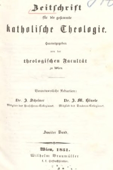 Zeitschrift für die Gesammte Katholische Theologie. Bd. 2, 1851