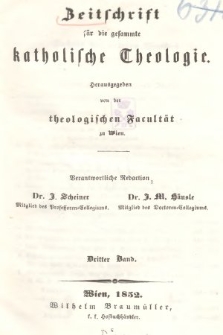 Zeitschrift für die Gesammte Katholische Theologie. Bd. 3, 1852