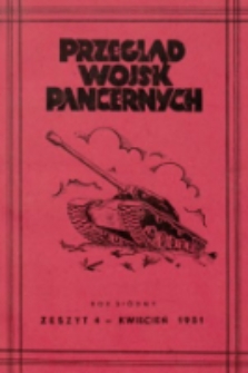 Przegląd Wojsk Pancernych : miesięcznik wydawany przez Dowództwo Wojsk Pancernych. 1951, nr 4