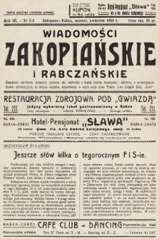 Wiadomości Zakopiańskie i Rabczańskie : czasopismo poświęcone aktualnym sprawom obu uzdrowisk z bogatą kroniką towarzyską i sportową, z wyczerpującym działem informacyjnym. 1939, nr 2-3