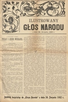 Ilustrowany Głos Narodu : dodatek bezpłatny do „Głosu Narodu” z dnia 30 sierpnia 1902 r.