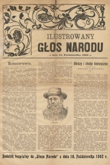 Ilustrowany Głos Narodu : dodatek bezpłatny do „Głosu Narodu” z dnia 18 października 1902 r.