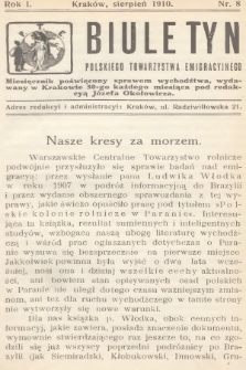Biuletyn Polskiego Towarzystwa Emigracyjnego : miesięcznik poświęcony sprawom wychodźtwa. 1910, nr 8