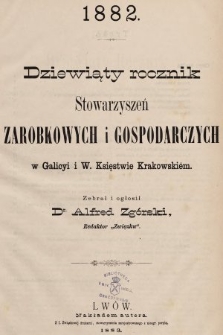 Dziewiąty Rocznik Stowarzyszeń Zarobkowych i Gospodarczych w Galicyi i W. Ks. Krakowskim. 1882