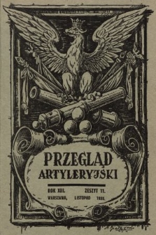 Przegląd Artyleryjski : miesięcznik wydawany przez Departament Artylerii M. S. Wojsk. 1935, nr 11